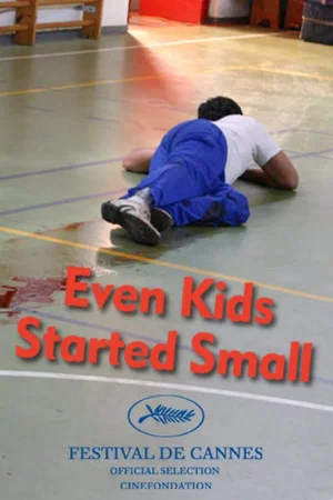 Постер: Even Kids Started Small