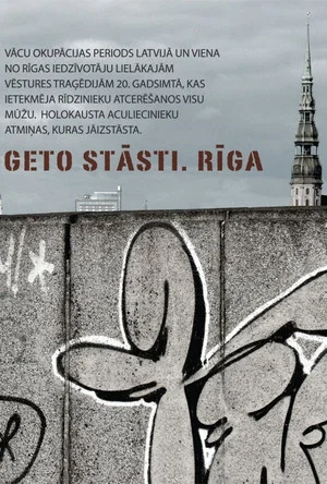 Постер: Ghetto Stories. Riga
