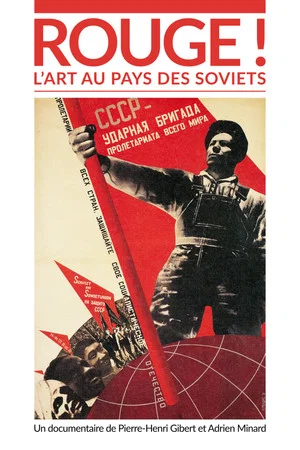 Постер: Rouge ! L'Art au pays des soviets