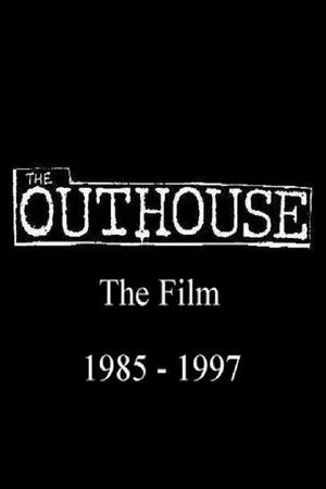 Постер: The Outhouse: The Film 1985-1997