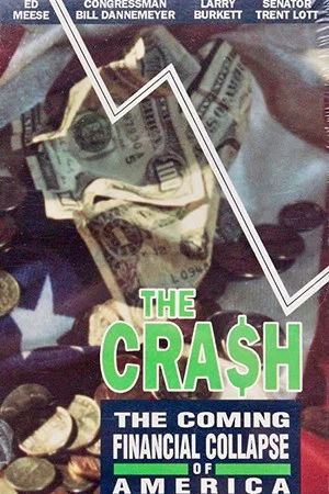 Постер: The Crash: The Coming Financial Collapse Of America