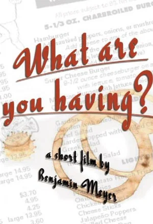 Постер: What Are You Having?