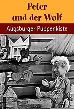 Постер: Augsburger Puppenkiste - Peter und der Wolf