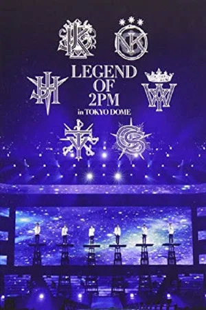 Постер: 2PM - Legend of 2PM in Tokyo Dome