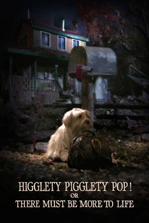 Постер: Higglety Pigglety Pop! or There Must Be More to Life