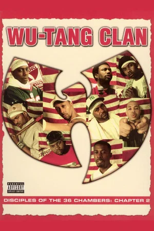 Постер: Wu Tang Clan: Disciples of the 36 Chambers Chapter 2