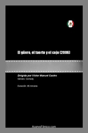 Постер: El güero, el tuerto y el cojo