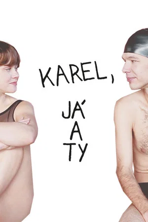 Постер: Karel, Me and You