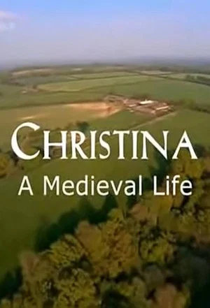 Постер: Christina: A Medieval Life