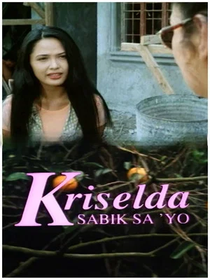 Постер: Kriselda: Sabik sa iyo