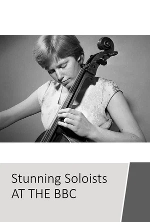 Постер: Stunning Soloists at the BBC