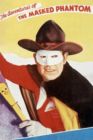 Постер: The Adventures of the Masked Phantom