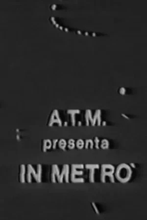 Постер: In Metrò