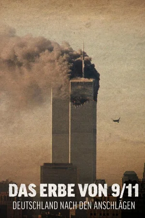 Постер: Das Erbe von 9/11 – Deutschland nach den Anschlägen