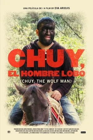 Постер: Chuy, The Wolf Man