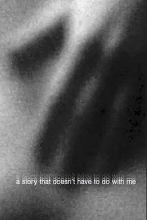Постер: A Story That Doesn't Have to Do with Me