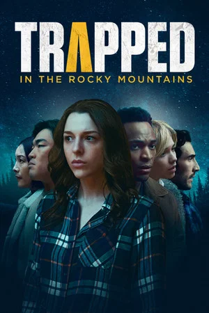 Постер: Trapped in the Rocky Mountains
