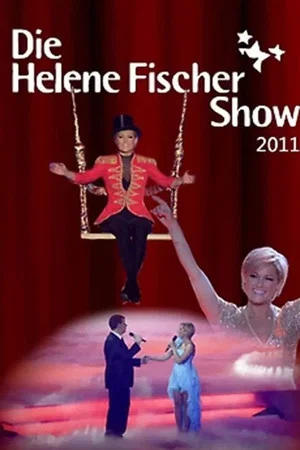 Постер: Die Helene Fischer Show 2011