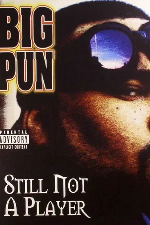 Постер: Big Pun: Still Not a Player