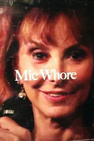 Постер: Mic Whore