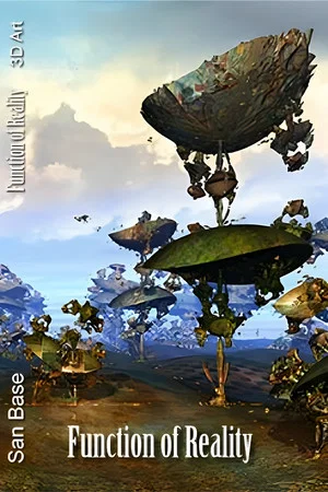 Постер: 3D Masterpieces: San Base - Function of Reality (Vol. 1)