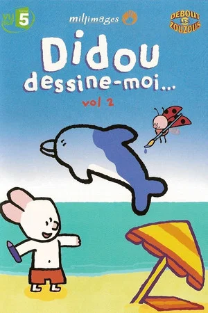Постер: Didou dessine moi ... vol. 2