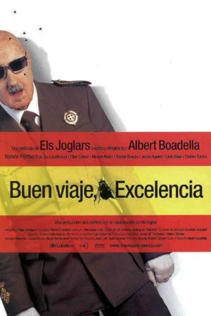 Постер: ¡Buen viaje, excelencia!
