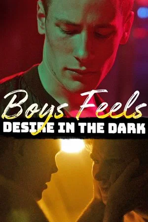 Постер: Boys Feels: Desire in the Dark