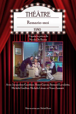 Постер: Remarie-moi