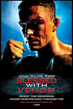Постер: John Wayne Parr: Blessed With Venom