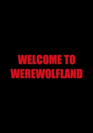 Постер: Welcome to Werewolfland