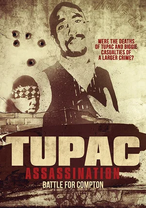 Постер: Tupac Assassination: Battle For Compton