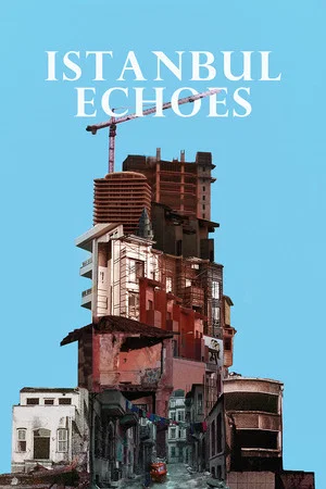 Постер: Istanbul Echoes