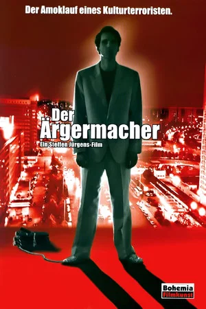 Постер: Der Ärgermacher