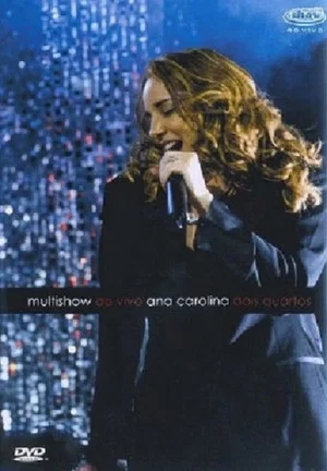Постер: Ana Carolina - Dois Quartos Multishow Ao Vivo