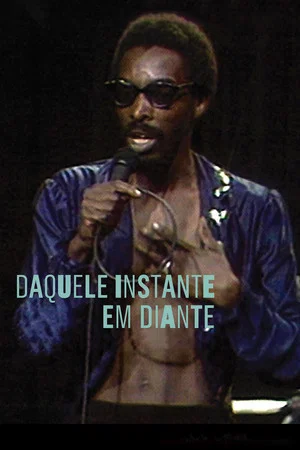 Постер: Daquele Instante em Diante
