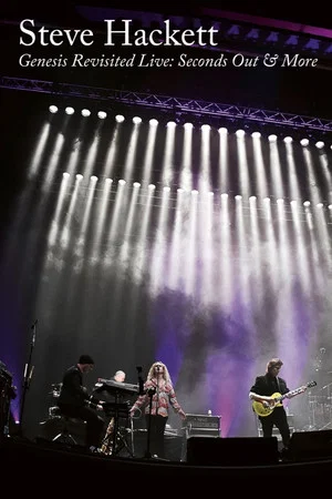 Постер: Steve Hackett Genesis Revisited Live: Seconds Out & More