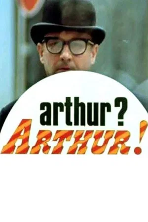 Постер: Arthur? Arthur!