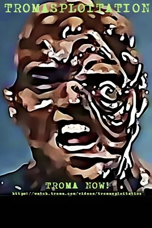 Постер: Tromasploitation
