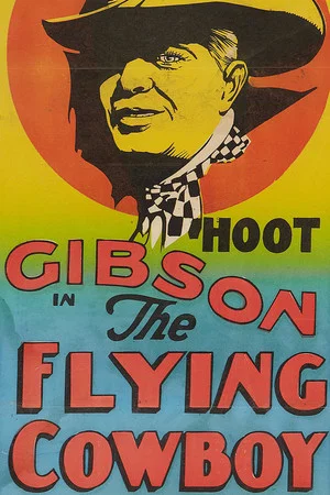Постер: The Flyin' Cowboy