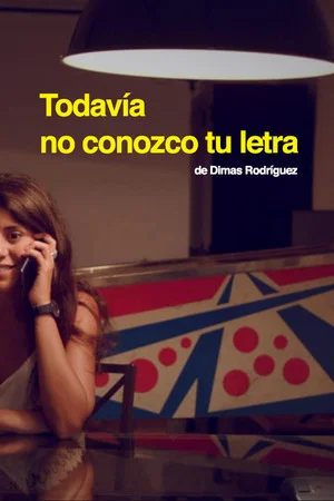 Постер: Todavía no conozco tu letra