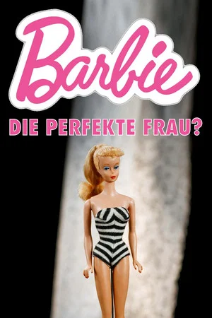 Постер: Barbie: The Perfect Woman?