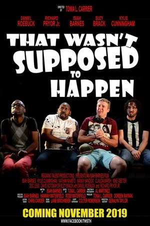 Постер: That Wasn't Supposed to Happen