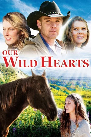 Постер: Our Wild Hearts