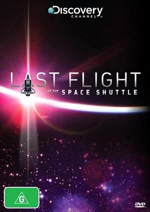 Постер: Last Flight of the Space Shuttle
