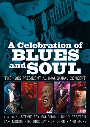 Постер: A Celebration of Blues and Soul: The 1989 Presidential Inaugural Concert