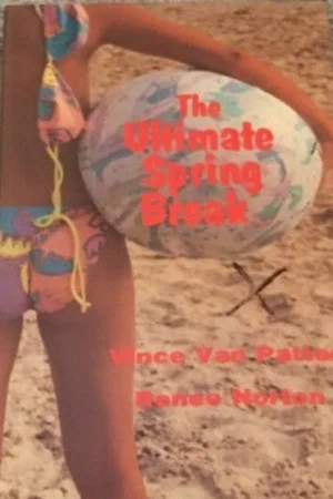 Постер: The Ultimate Spring Break