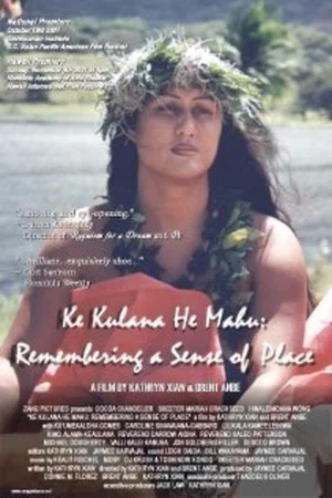 Постер: Ke Kulana He Mahu: Remembering a Sense of Place