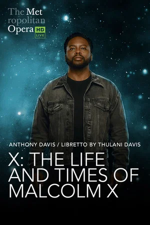Постер: The Metropolitan Opera: The Life and Times of Malcolm X