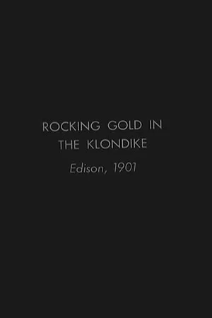 Постер: Rocking Gold in the Klondike